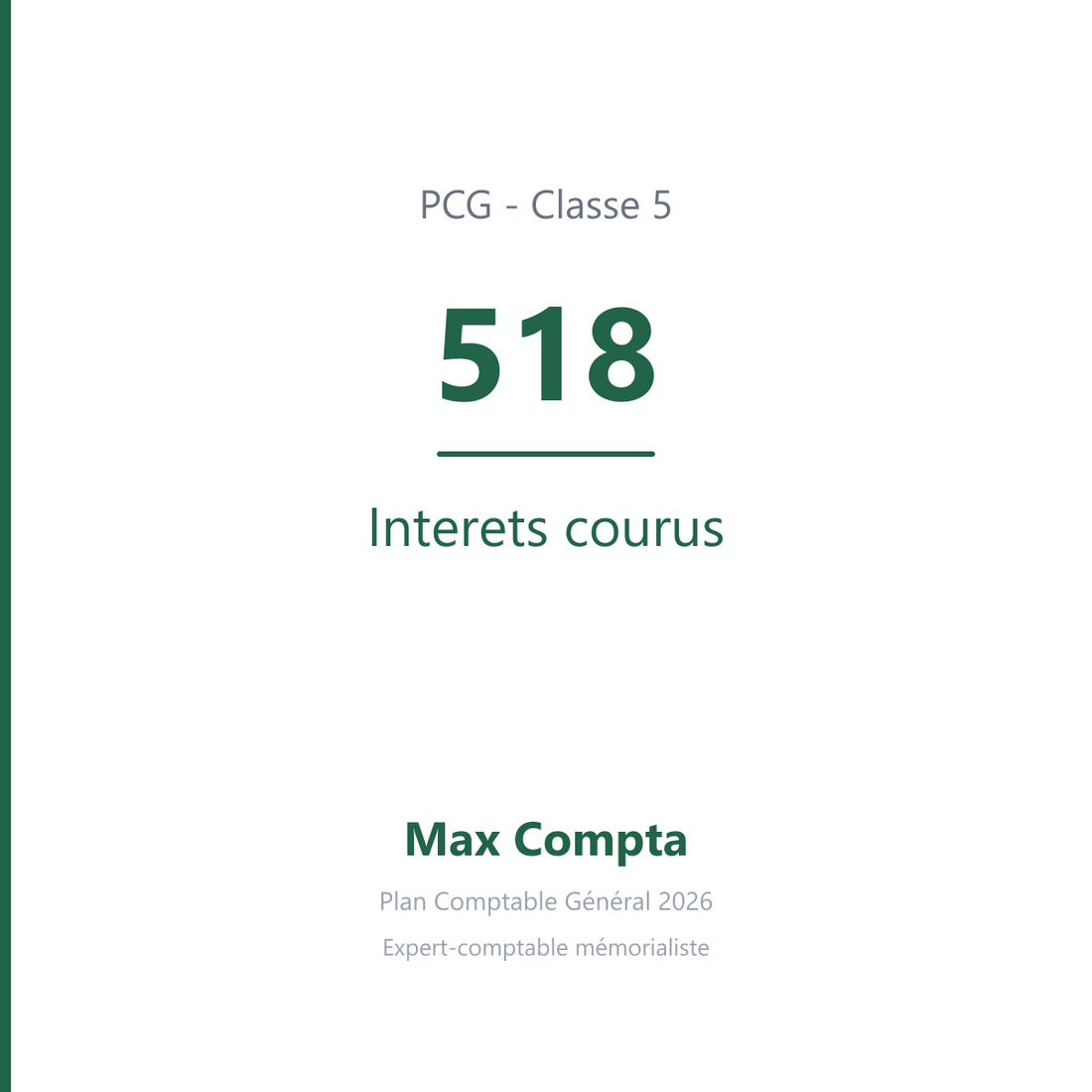 Compte 518 Interets courus - plan comptable général PCG classe 5 comptes financiers - écriture comptable solde débiteur