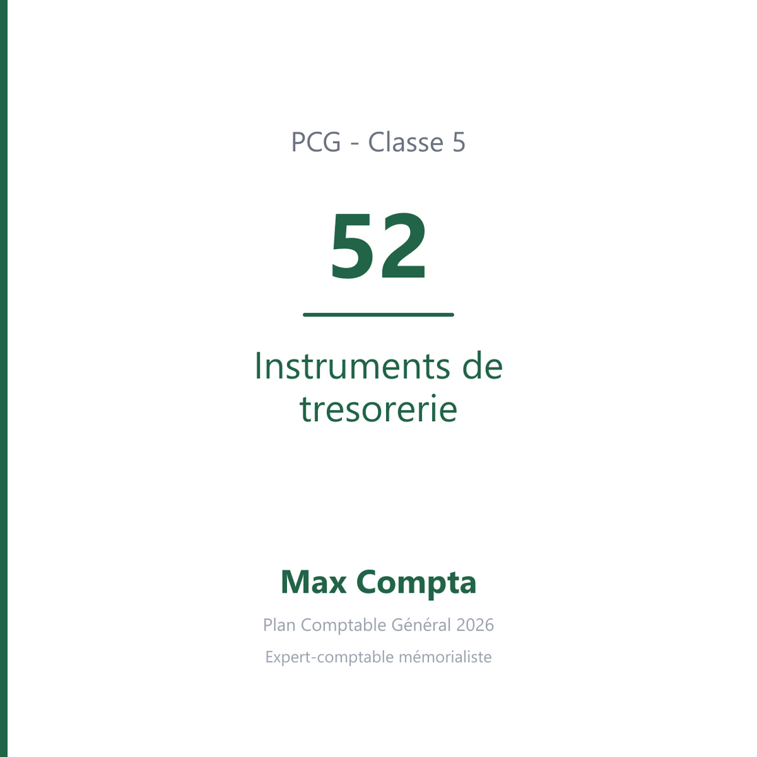 Compte 52 Instruments de tresorerie - PCG classe 5 comptes financiers - écriture comptable