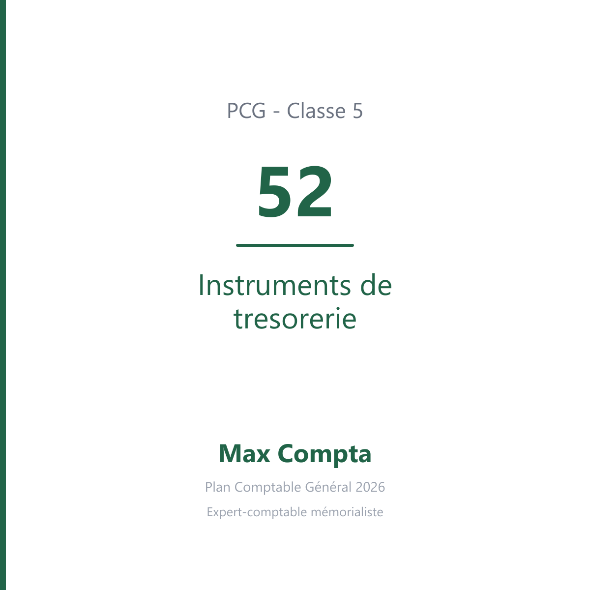 Compte 52 Instruments de tresorerie - PCG classe 5 comptes financiers - écriture comptable
