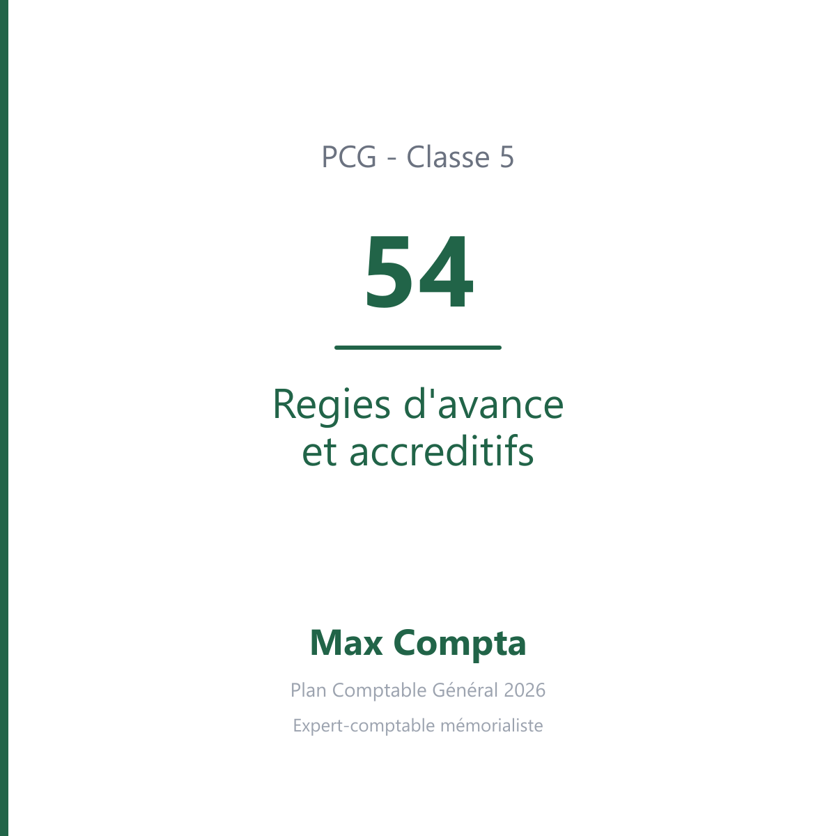 Compte 54 Regies d'avance et accreditifs - PCG classe 5 comptes financiers - écriture comptable