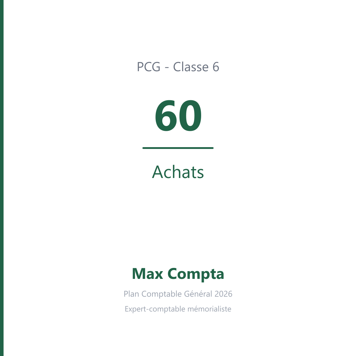Compte 60 Achats - plan comptable général PCG classe 6 charges - écriture comptable débité, solde débiteur