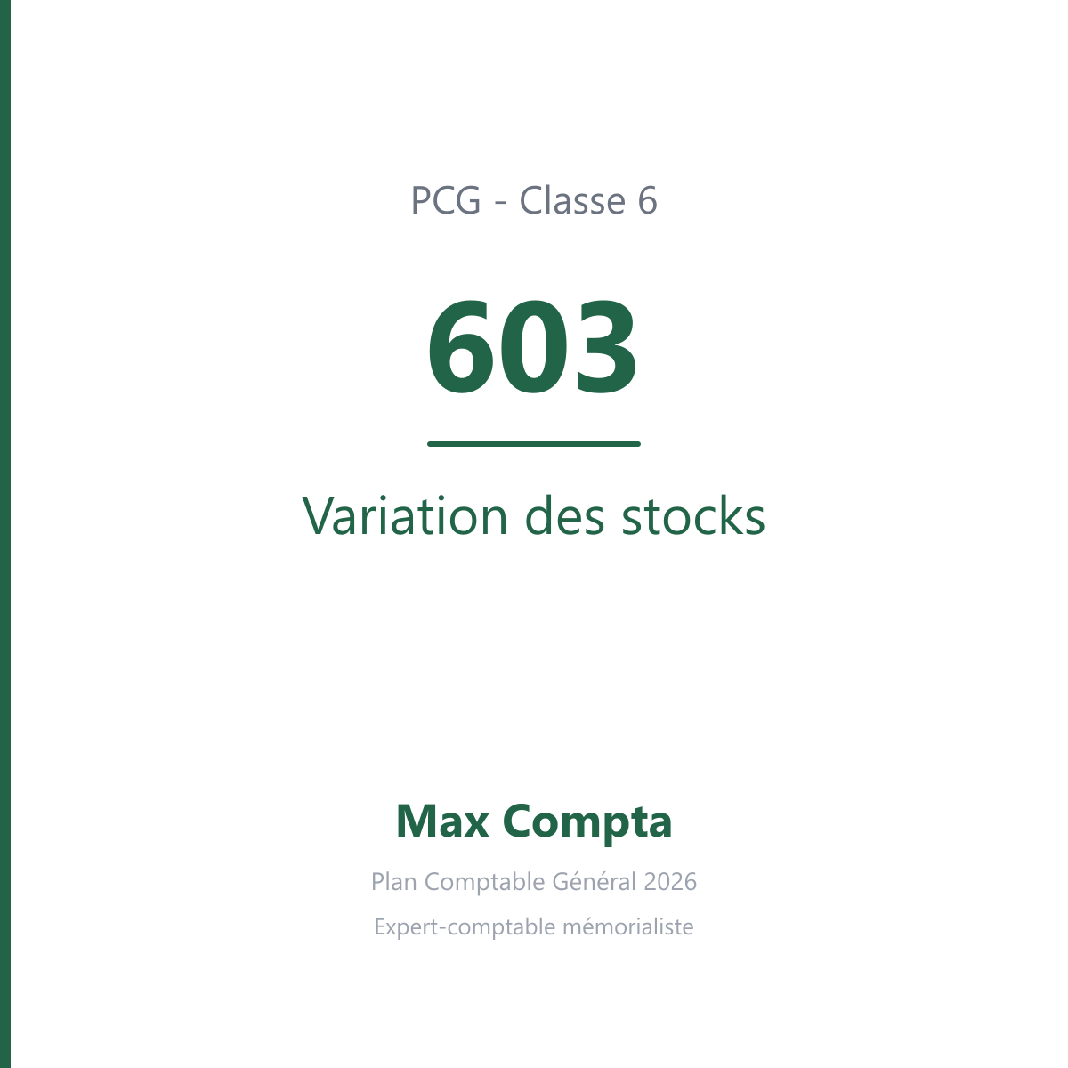 Compte 603 Variation des stocks - plan comptable général PCG classe 6 charges - écriture comptable débité, solde débiteur