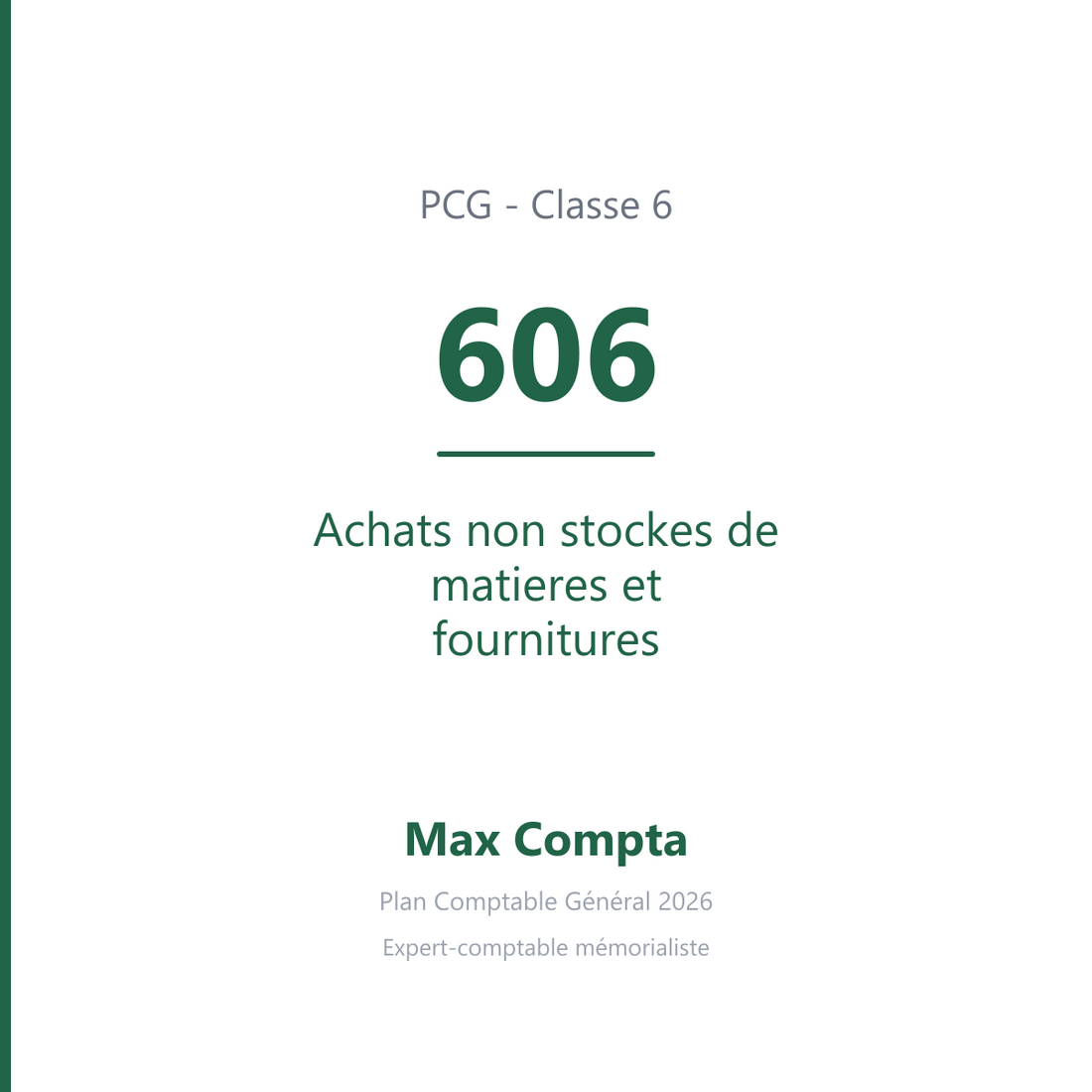 Compte 606 Achats non stockes de matieres et fournitures - PCG classe 6 charges - écriture comptable