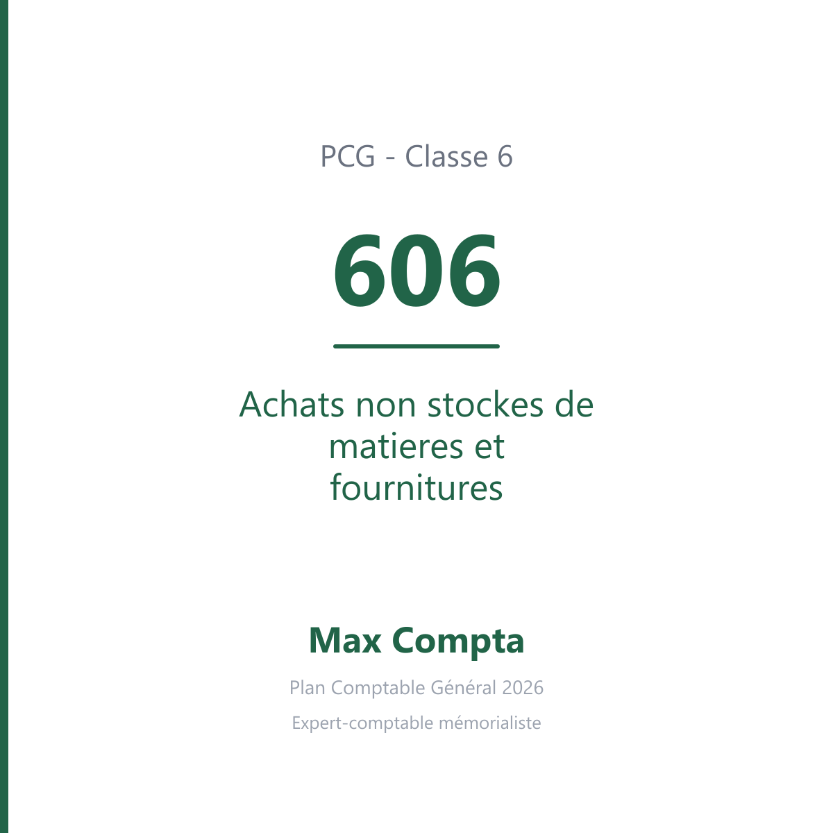 Compte 606 Achats non stockes de matieres et fournitures - PCG classe 6 charges - écriture comptable