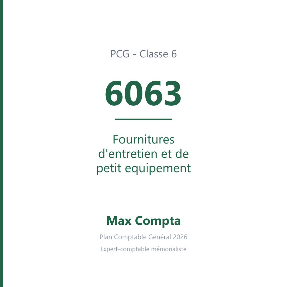 Compte 6063 Fournitures d'entretien et de petit equipement - PCG classe 6 charges - écriture comptable
