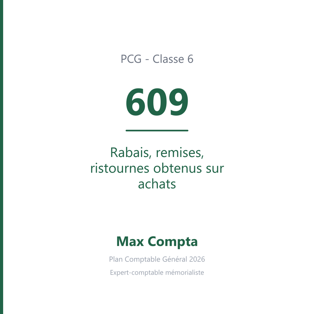 Compte 609 Rabais, remises, ristournes obtenus sur achats - PCG classe 6 charges - écriture comptable