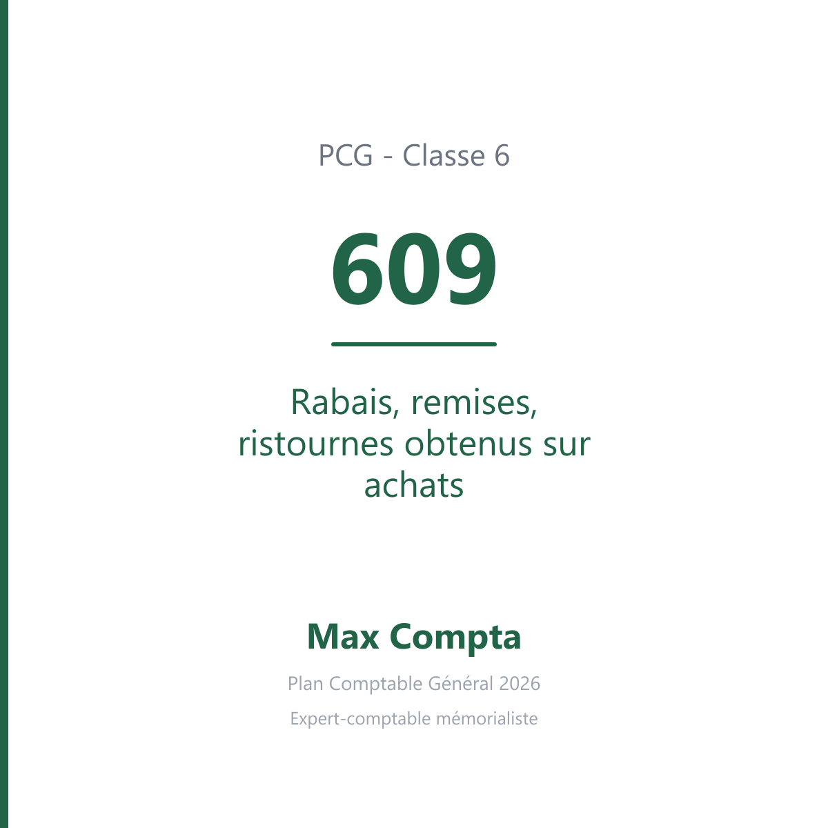 Compte 609 Rabais, remises, ristournes obtenus sur achats - PCG classe 6 charges - écriture comptable
