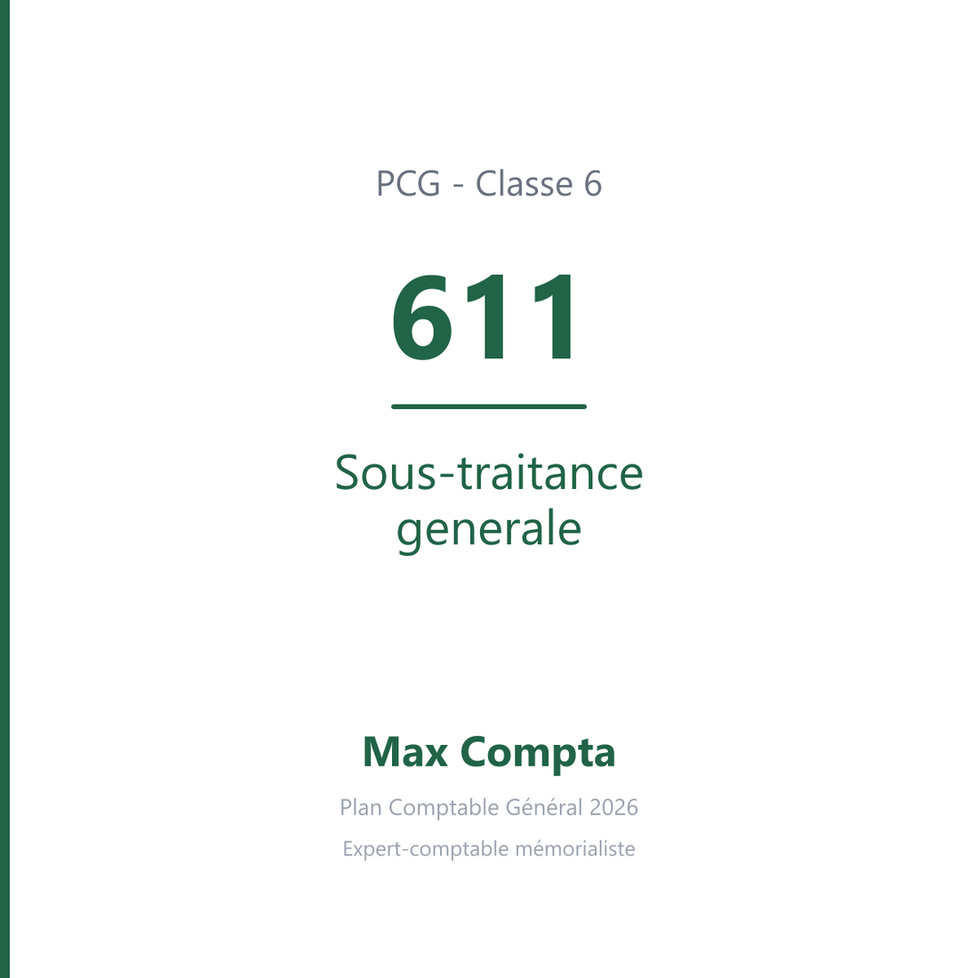 Compte 611 Sous-traitance generale - plan comptable général PCG classe 6 charges - écriture comptable débité, solde débiteur