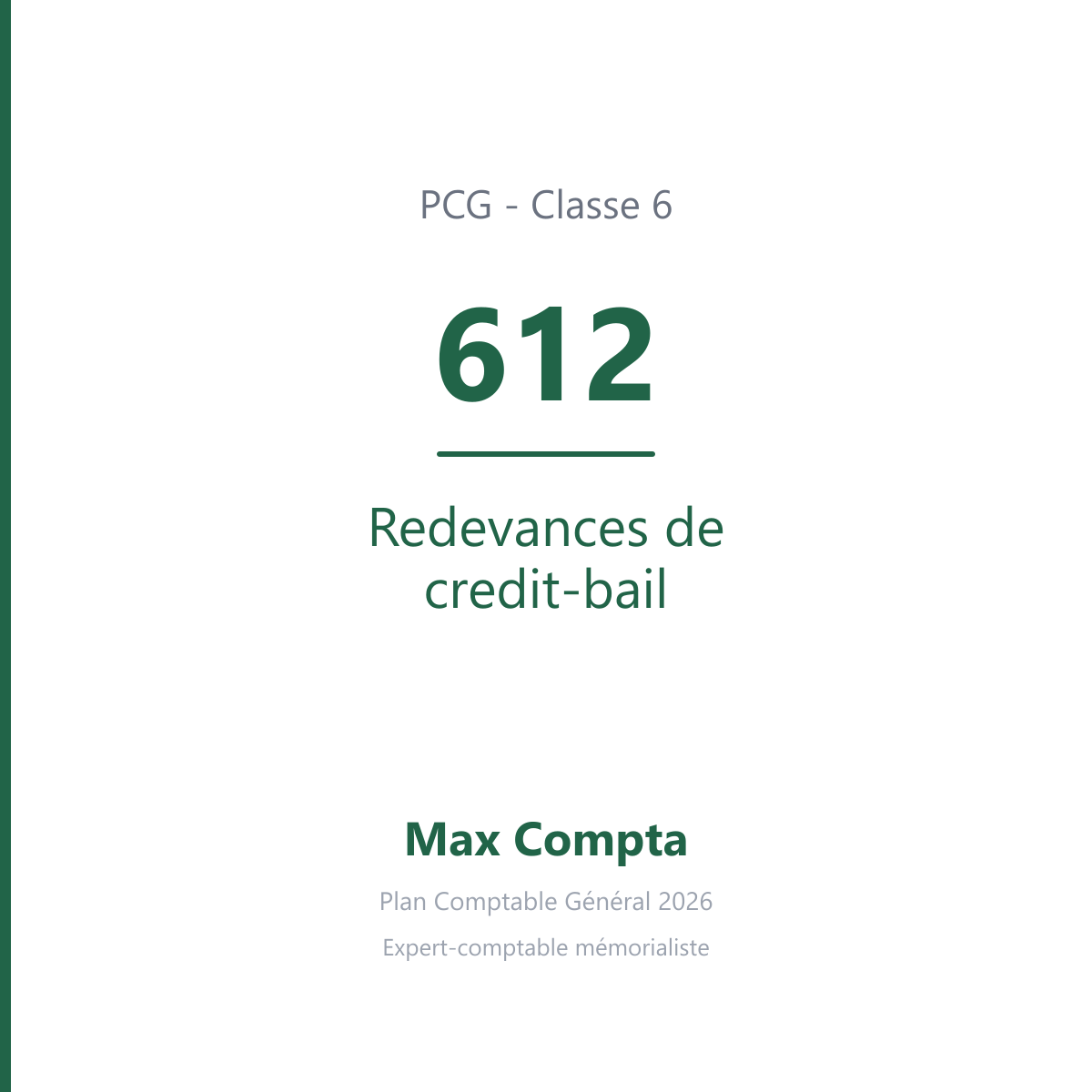 Compte 612 Redevances de credit-bail - PCG classe 6 charges - écriture comptable