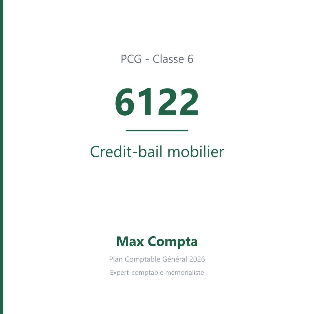 Compte 6122 Credit-bail mobilier - plan comptable général PCG classe 6 charges - écriture comptable débité, solde débiteur