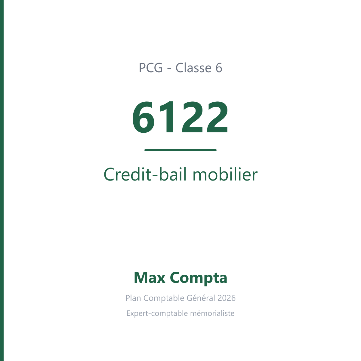 Compte 6122 Credit-bail mobilier - plan comptable général PCG classe 6 charges - écriture comptable débité, solde débiteur