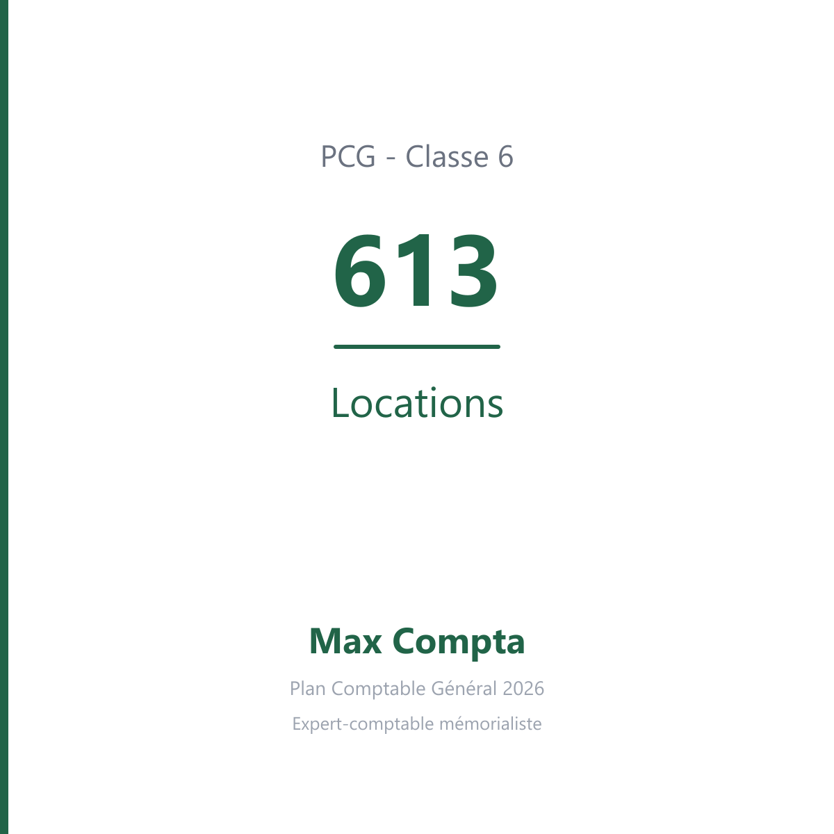 Compte 613 Locations - plan comptable général PCG classe 6 charges - écriture comptable débité, solde débiteur