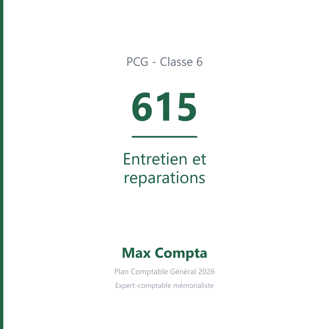 Compte 615 Entretien et reparations - plan comptable général PCG classe 6 charges - écriture comptable débité, solde débiteur