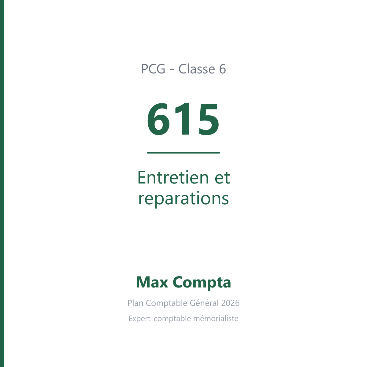 Compte 615 Entretien et reparations - plan comptable général PCG classe 6 charges - écriture comptable débité, solde débiteur