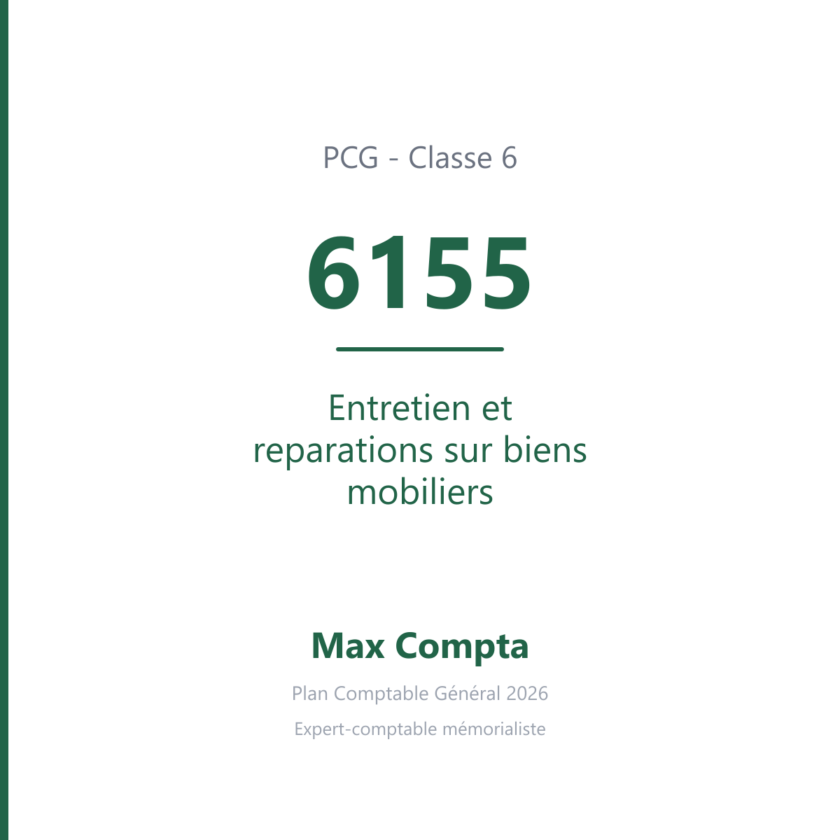 Compte 6155 Entretien et reparations sur biens mobiliers - PCG classe 6 charges - écriture comptable