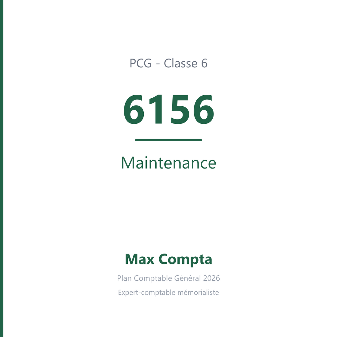 Compte 6156 Maintenance - plan comptable général PCG classe 6 charges - écriture comptable débité, solde débiteur