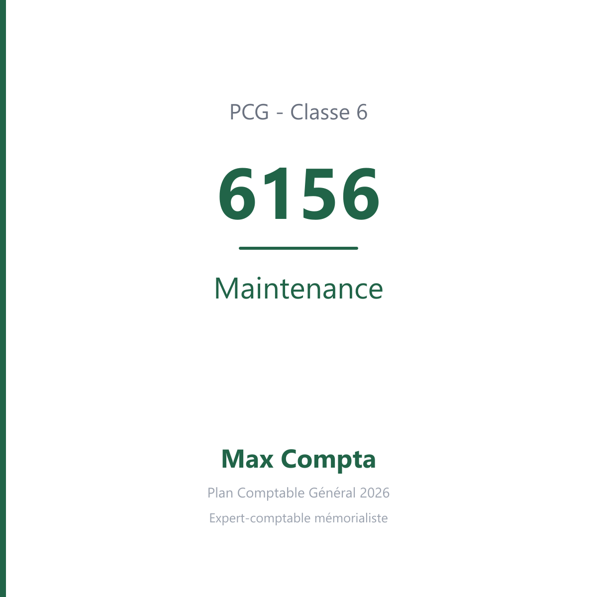 Compte 6156 Maintenance - plan comptable général PCG classe 6 charges - écriture comptable débité, solde débiteur
