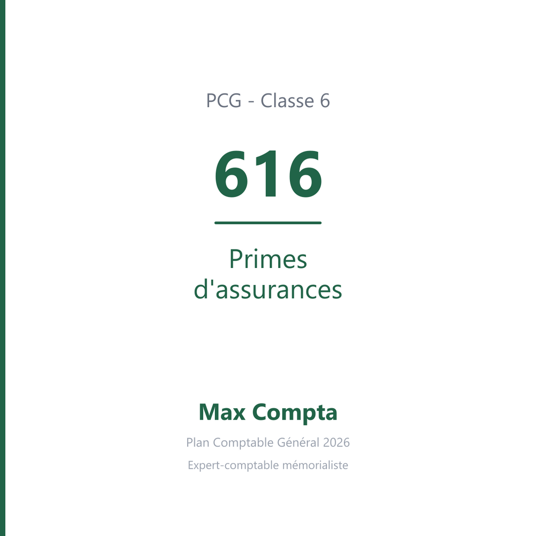 Compte 616 Primes d'assurances - plan comptable général PCG classe 6 charges - écriture comptable débité, solde débiteur