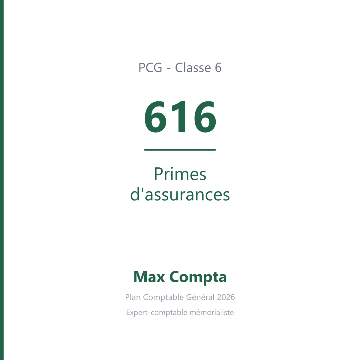 Compte 616 Primes d'assurances - plan comptable général PCG classe 6 charges - écriture comptable débité, solde débiteur