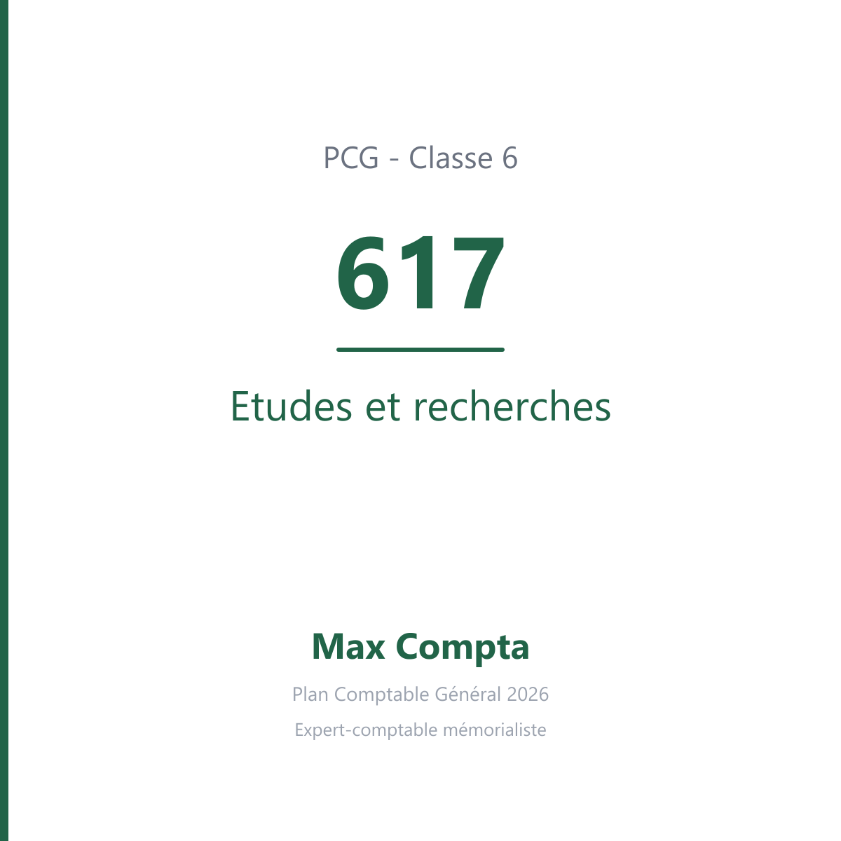 Compte 617 Etudes et recherches - plan comptable général PCG classe 6 charges - écriture comptable débité, solde débiteur
