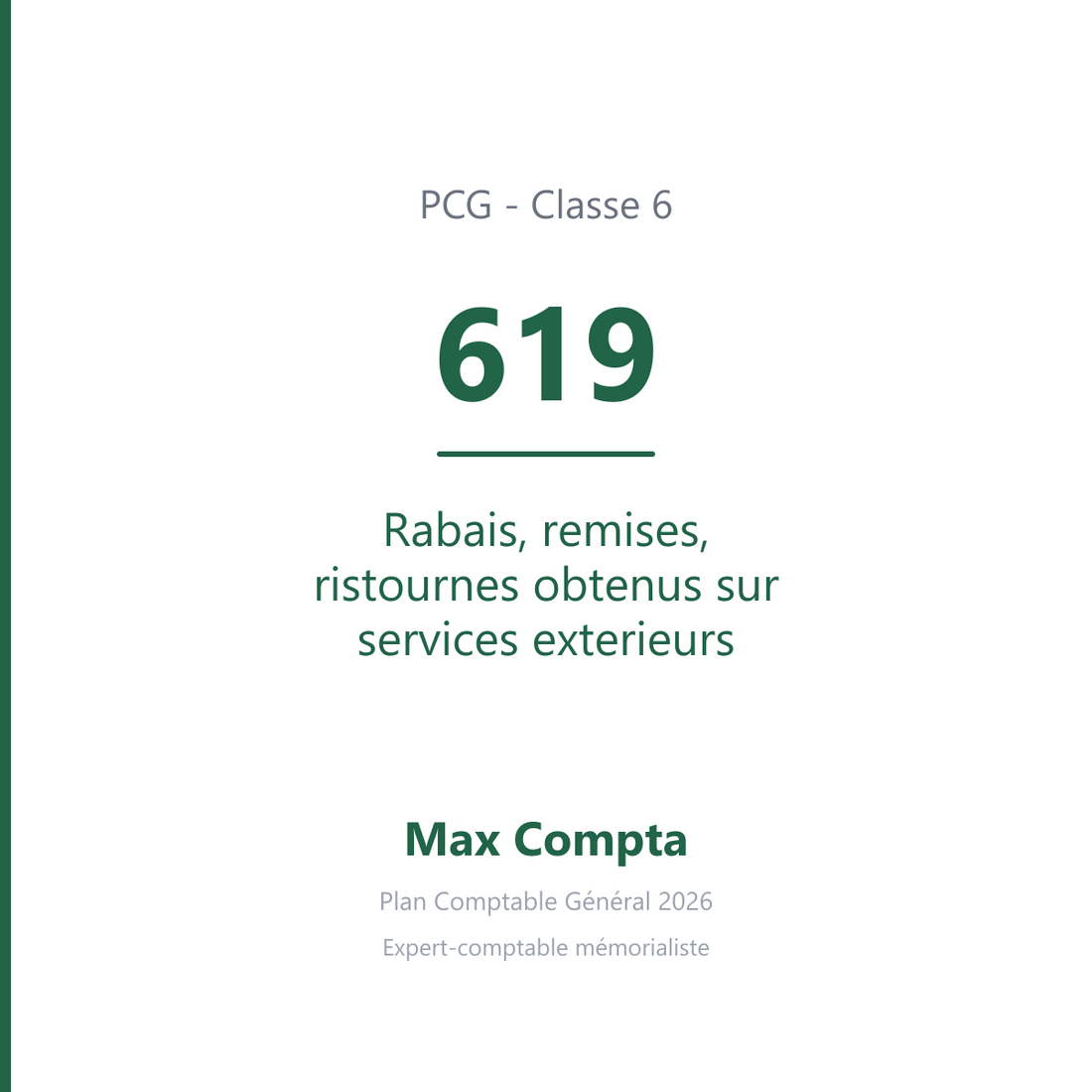 Compte 619 Rabais, remises, ristournes obtenus sur services exterieurs - PCG classe 6 charges - écriture comptable