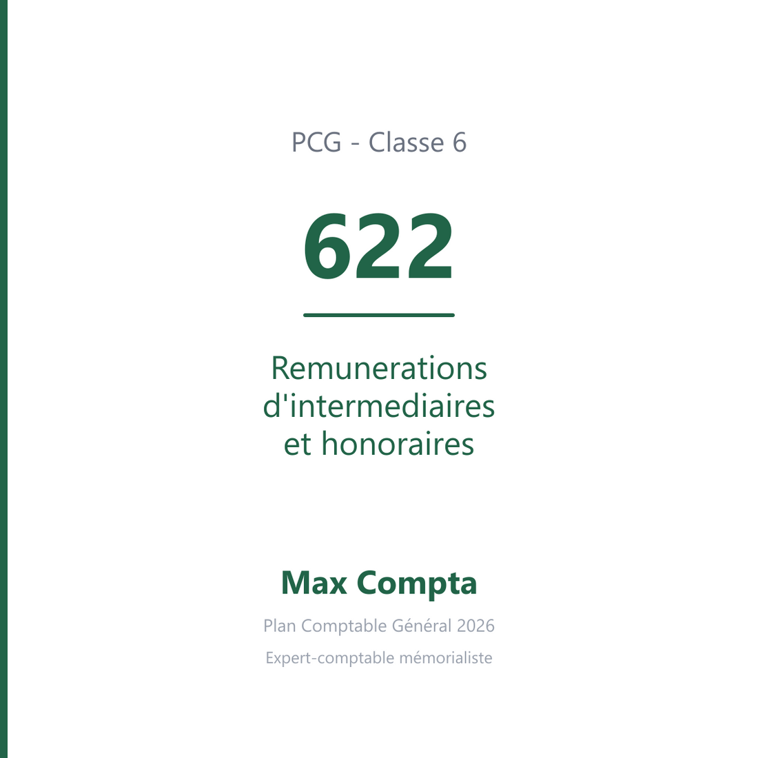 Compte 622 Remunerations d'intermediaires et honoraires - PCG classe 6 charges - écriture comptable