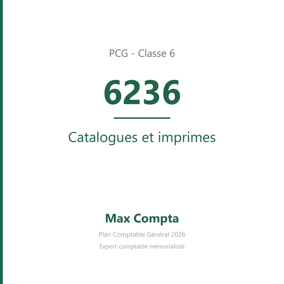 Compte 6236 Catalogues et imprimes - plan comptable général PCG classe 6 charges - écriture comptable débité, solde débiteur