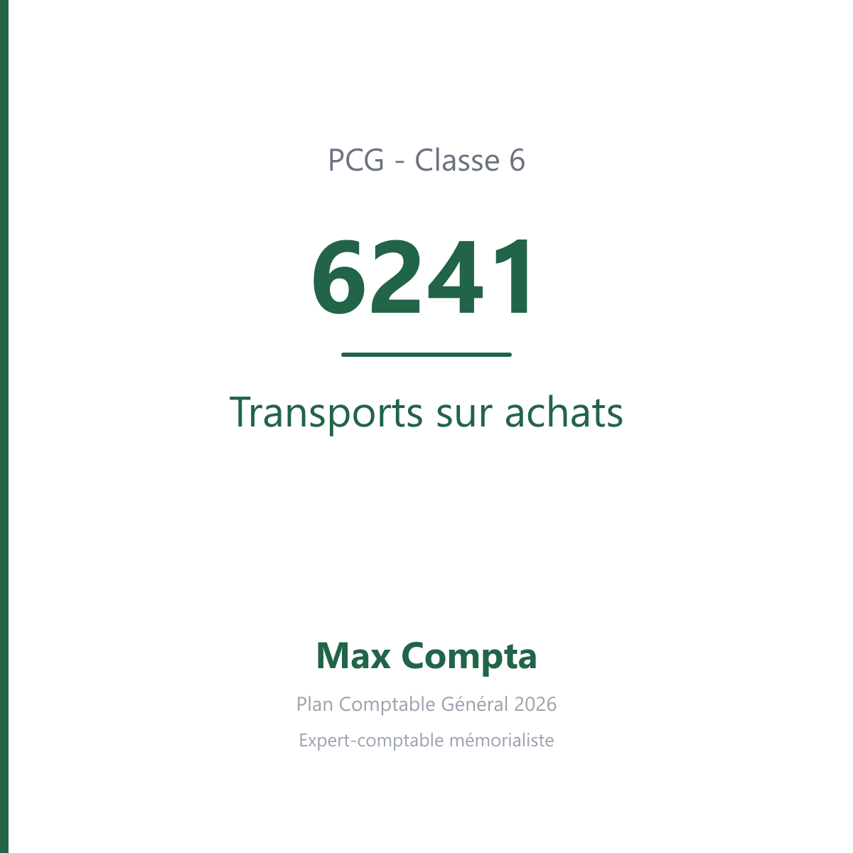 Compte 6241 Transports sur achats - plan comptable général PCG classe 6 charges - écriture comptable débité, solde débiteur