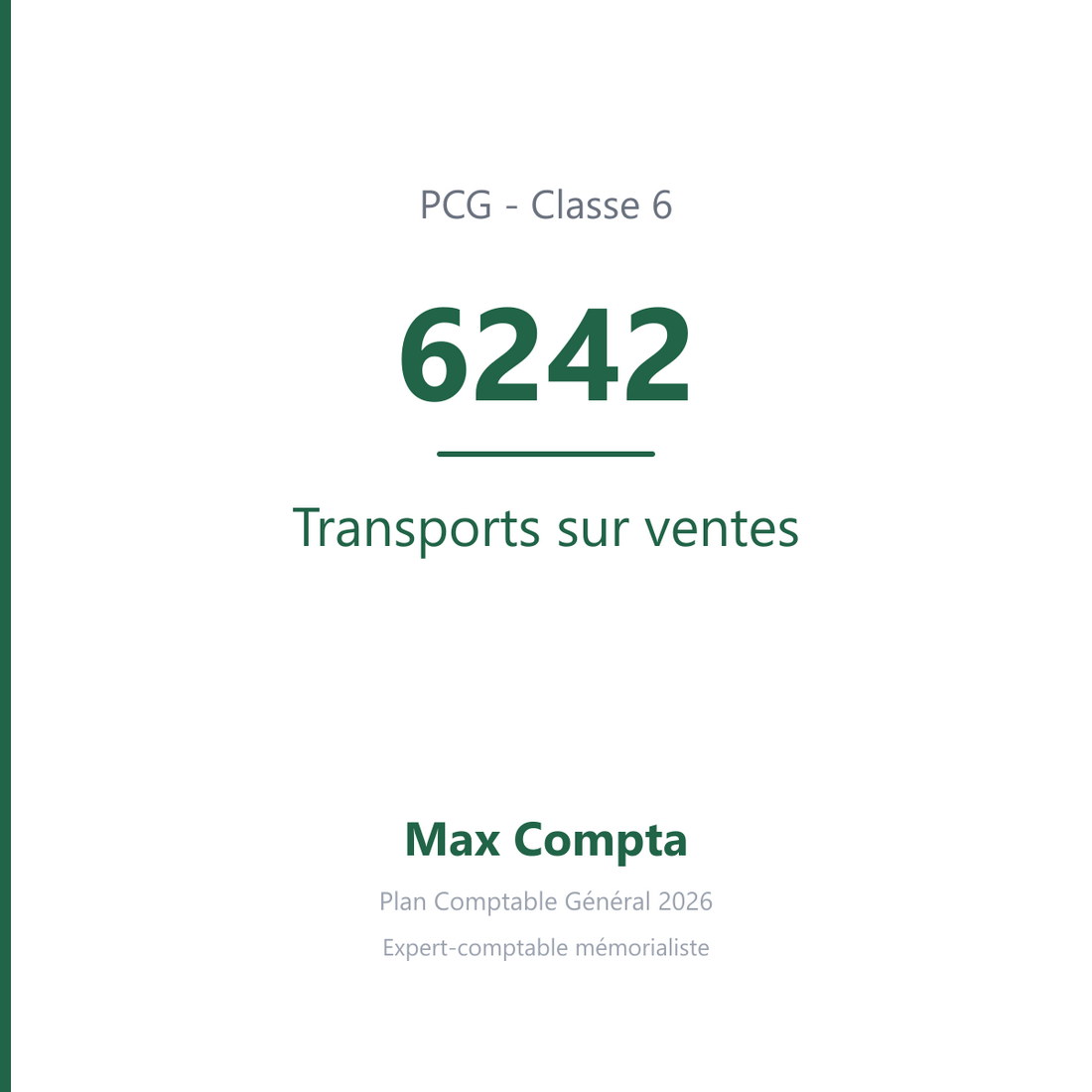 Compte 6242 Transports sur ventes - plan comptable général PCG classe 6 charges - écriture comptable débité, solde débiteur