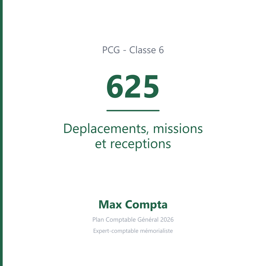 Compte 625 Deplacements, missions et receptions - PCG classe 6 charges - écriture comptable