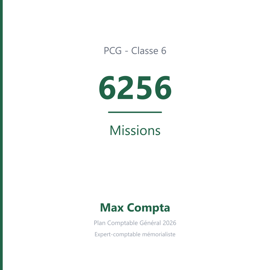 Compte 6256 Missions - plan comptable général PCG classe 6 charges - écriture comptable débité, solde débiteur