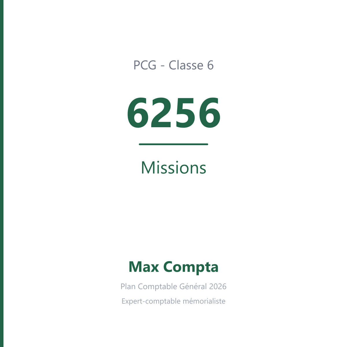 Compte 6256 Missions - plan comptable général PCG classe 6 charges - écriture comptable débité, solde débiteur