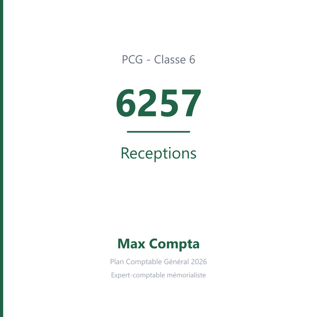 Compte 6257 Receptions - plan comptable général PCG classe 6 charges - écriture comptable débité, solde débiteur