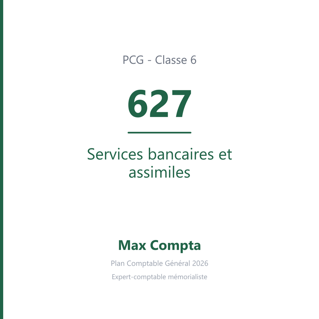 Compte 627 Services bancaires et assimiles - PCG classe 6 charges - écriture comptable