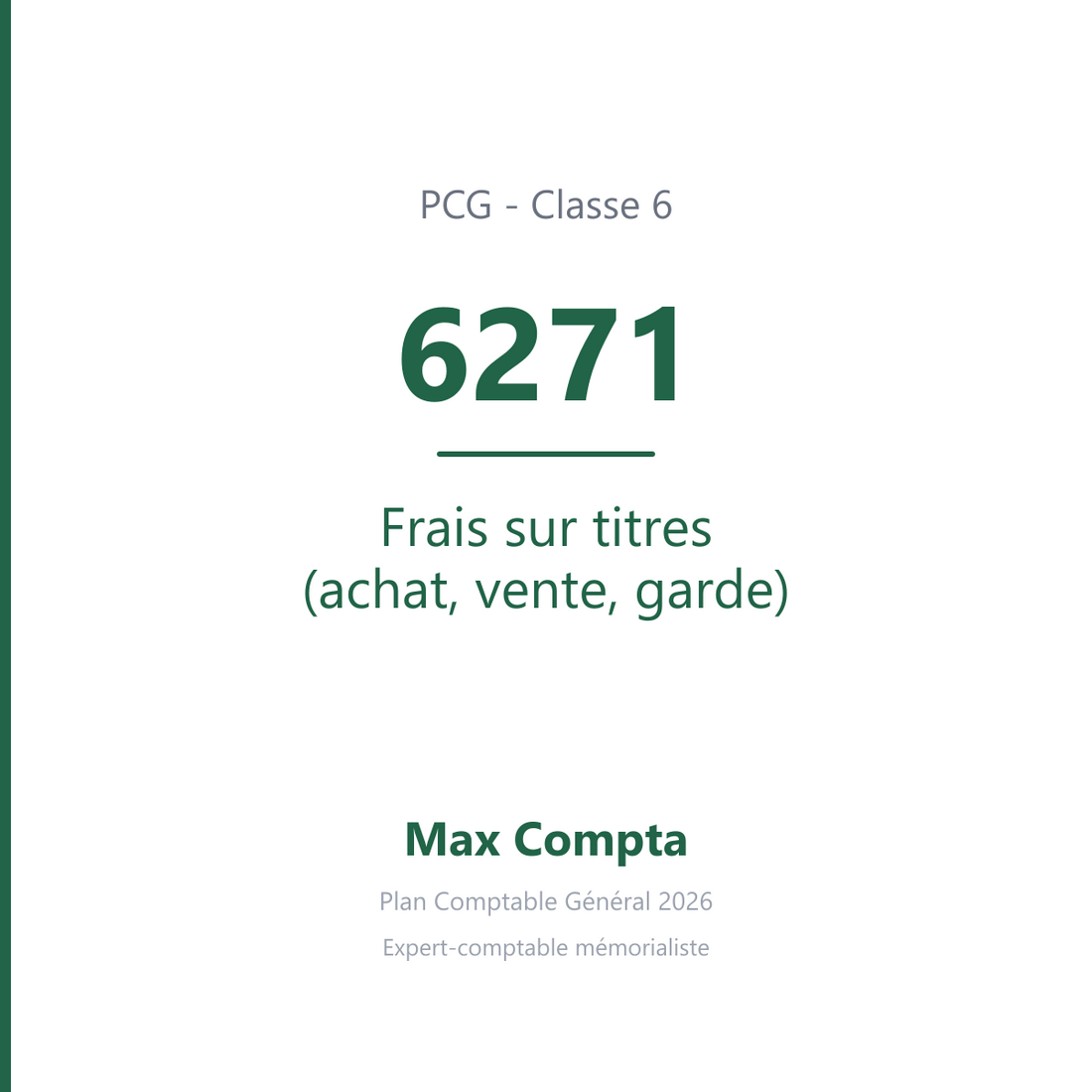 Compte 6271 Frais sur titres (achat, vente, garde) - PCG classe 6 charges - écriture comptable