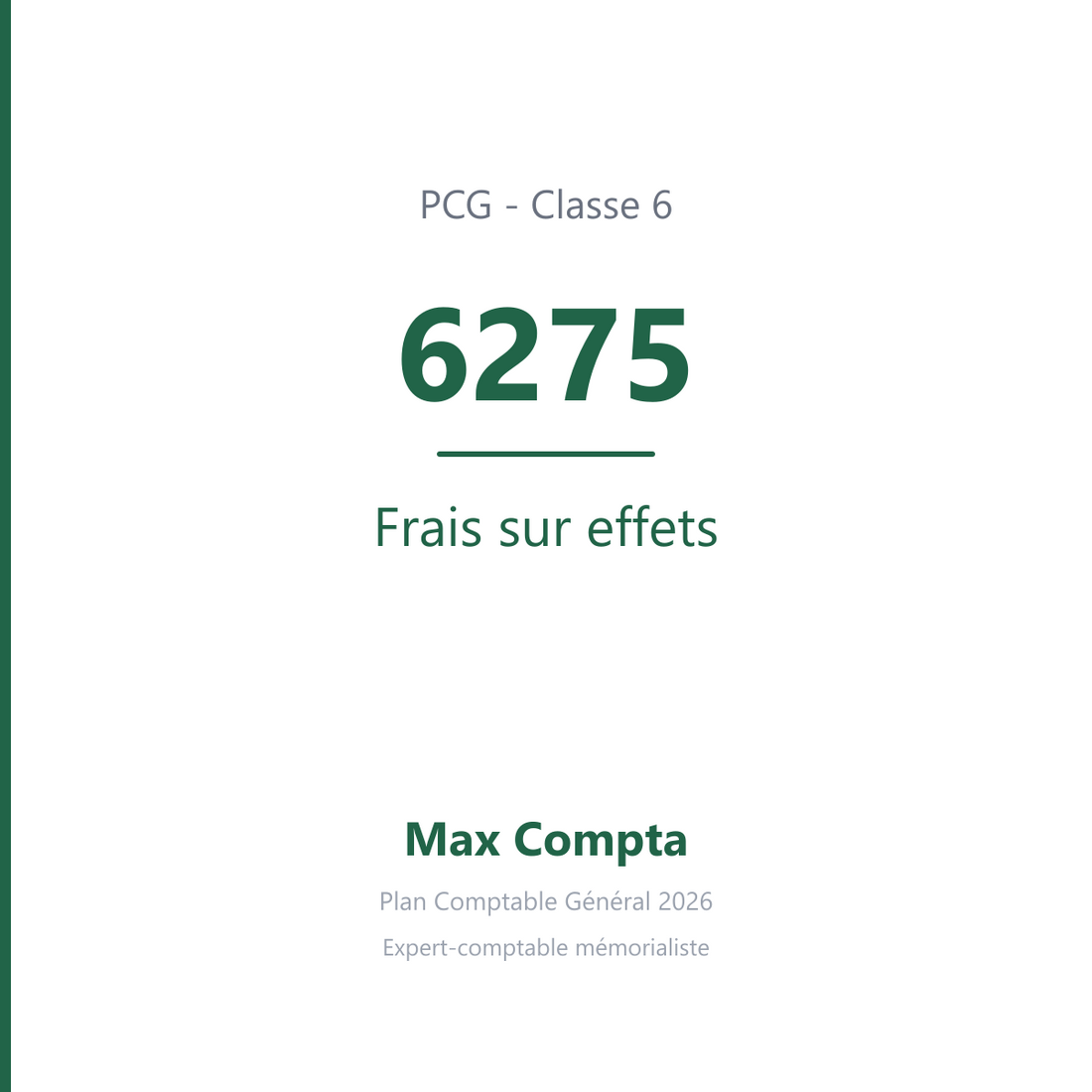 Compte 6275 Frais sur effets - plan comptable général PCG classe 6 charges - écriture comptable débité, solde débiteur