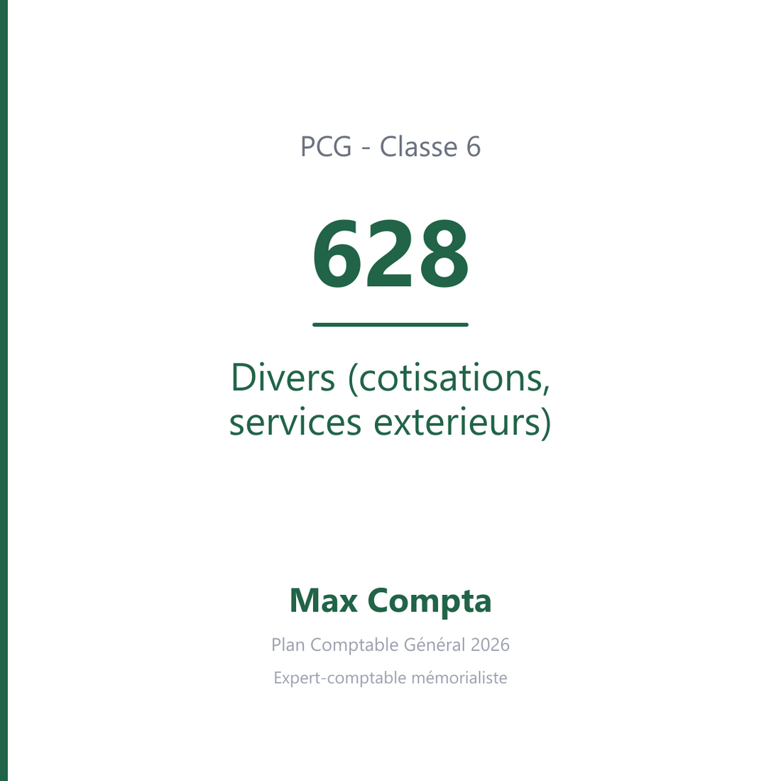 Compte 628 Divers (cotisations, services exterieurs) - PCG classe 6 charges - écriture comptable