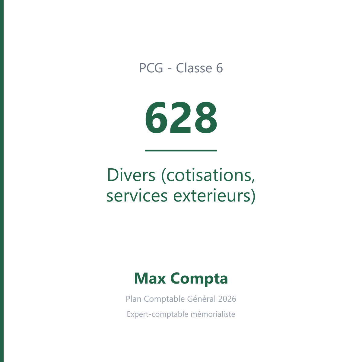 Compte 628 Divers (cotisations, services exterieurs) - PCG classe 6 charges - écriture comptable