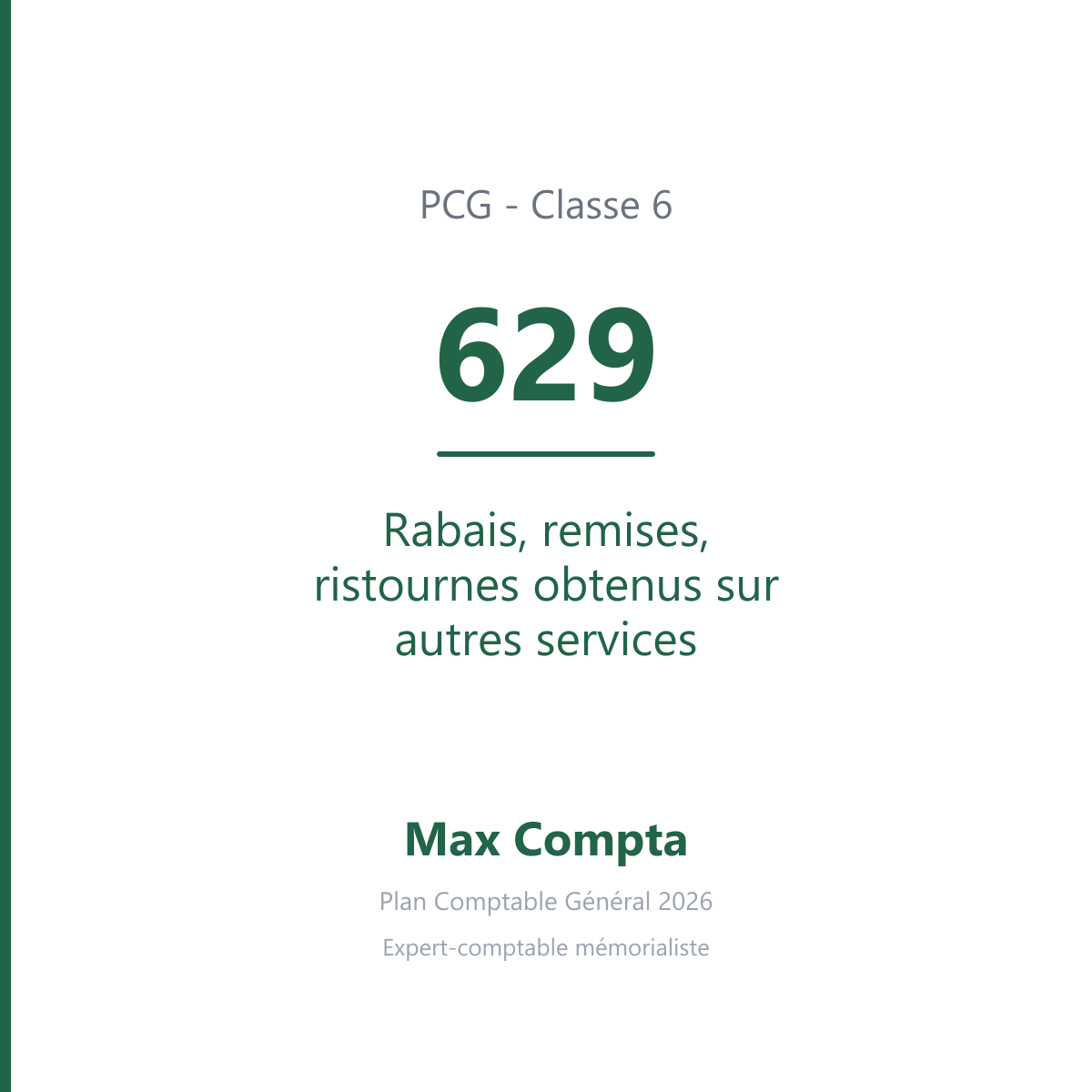 Compte 629 Rabais, remises, ristournes obtenus sur autres services - PCG classe 6 charges - écriture comptable
