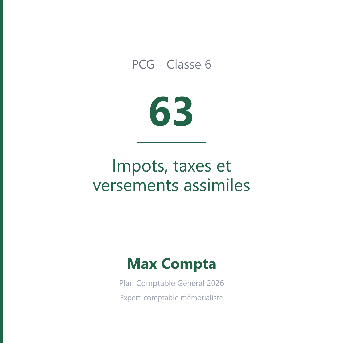 Compte 63 Impots, taxes et versements assimiles - PCG classe 6 charges - écriture comptable