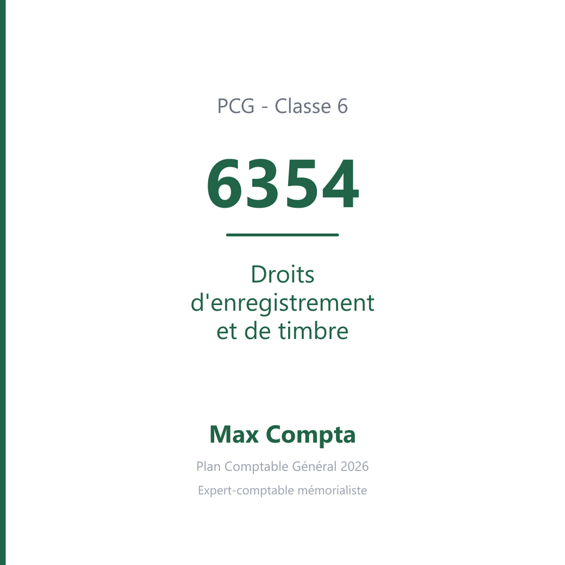 Compte 6354 Droits d'enregistrement et de timbre - PCG classe 6 charges - écriture comptable