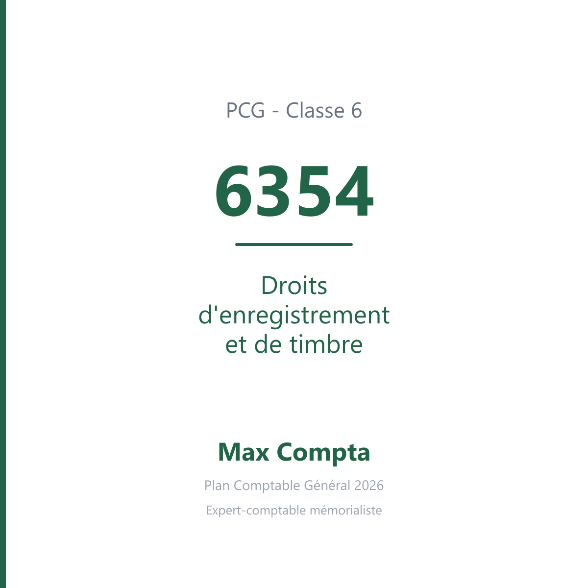 Compte 6354 Droits d'enregistrement et de timbre - PCG classe 6 charges - écriture comptable