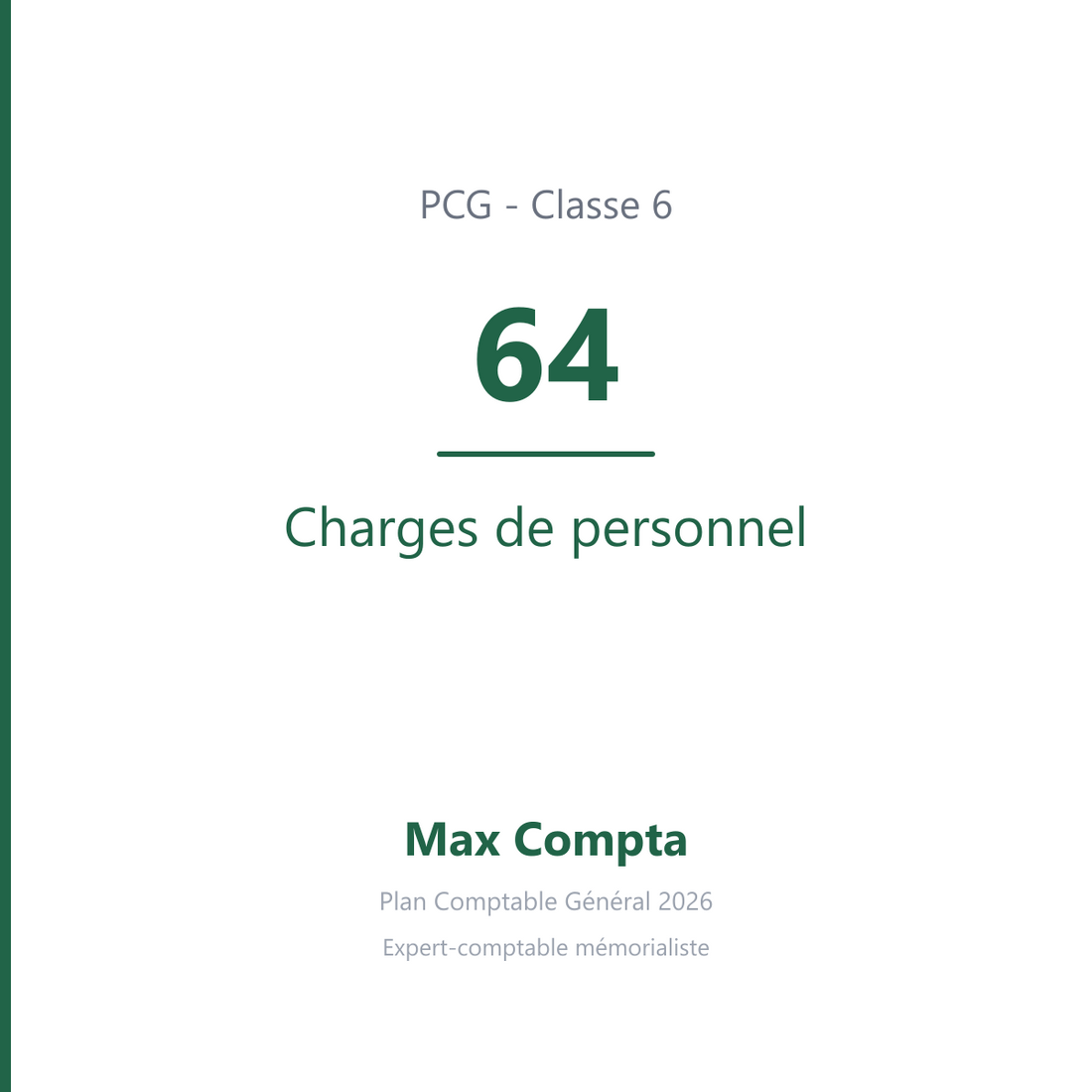Compte 64 Charges de personnel - plan comptable général PCG classe 6 charges - écriture comptable débité, solde débiteur