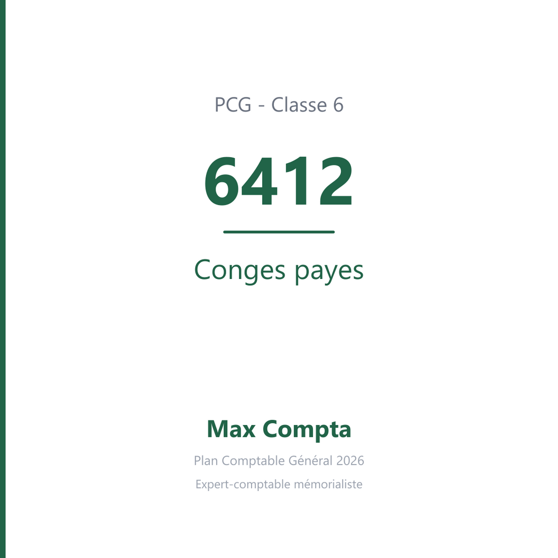 Compte 6412 Conges payes - plan comptable général PCG classe 6 charges - écriture comptable débité, solde débiteur