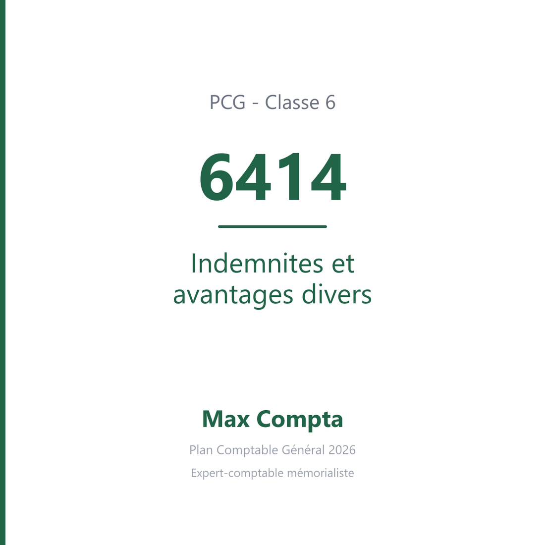 Compte 6414 Indemnites et avantages divers - PCG classe 6 charges - écriture comptable
