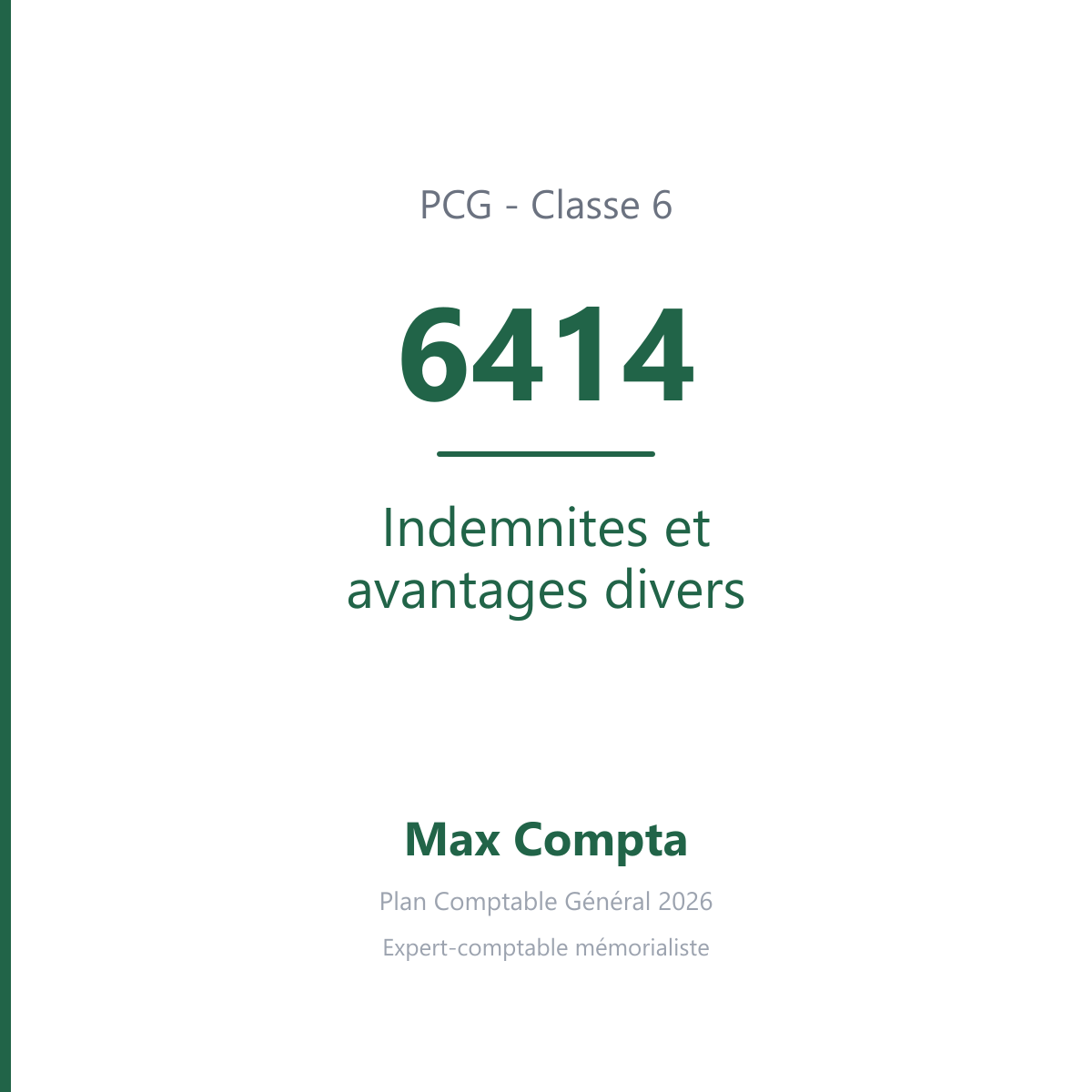 Compte 6414 Indemnites et avantages divers - PCG classe 6 charges - écriture comptable