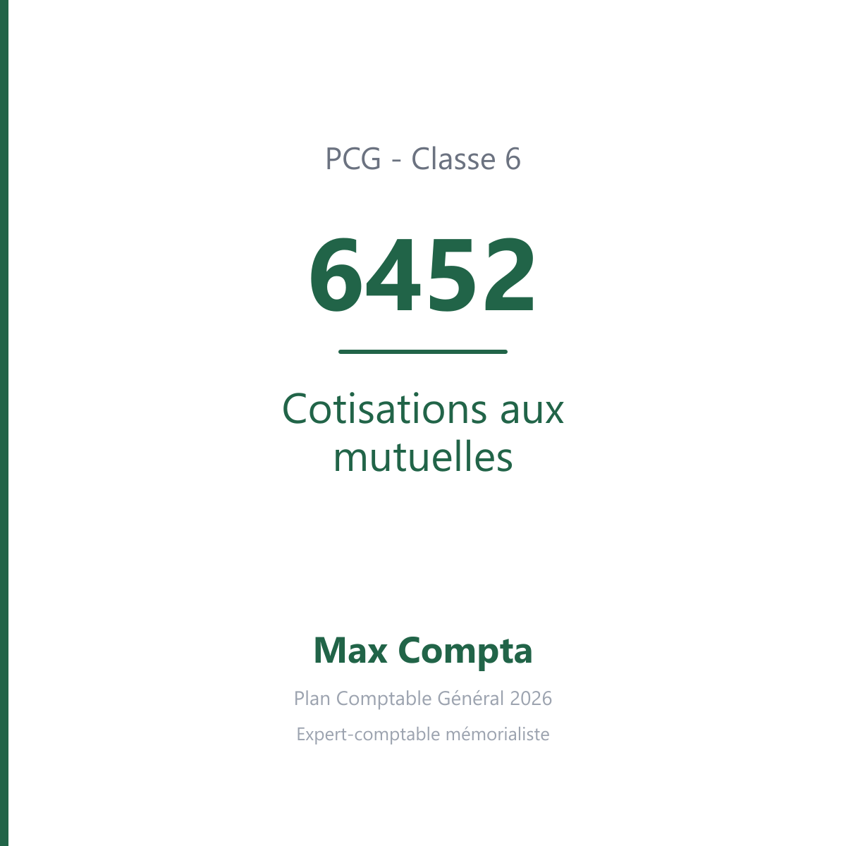Compte 6452 Cotisations aux mutuelles - PCG classe 6 charges - écriture comptable