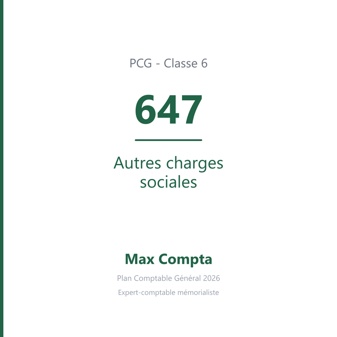 Compte 647 Autres charges sociales - plan comptable général PCG classe 6 charges - écriture comptable débité, solde débiteur