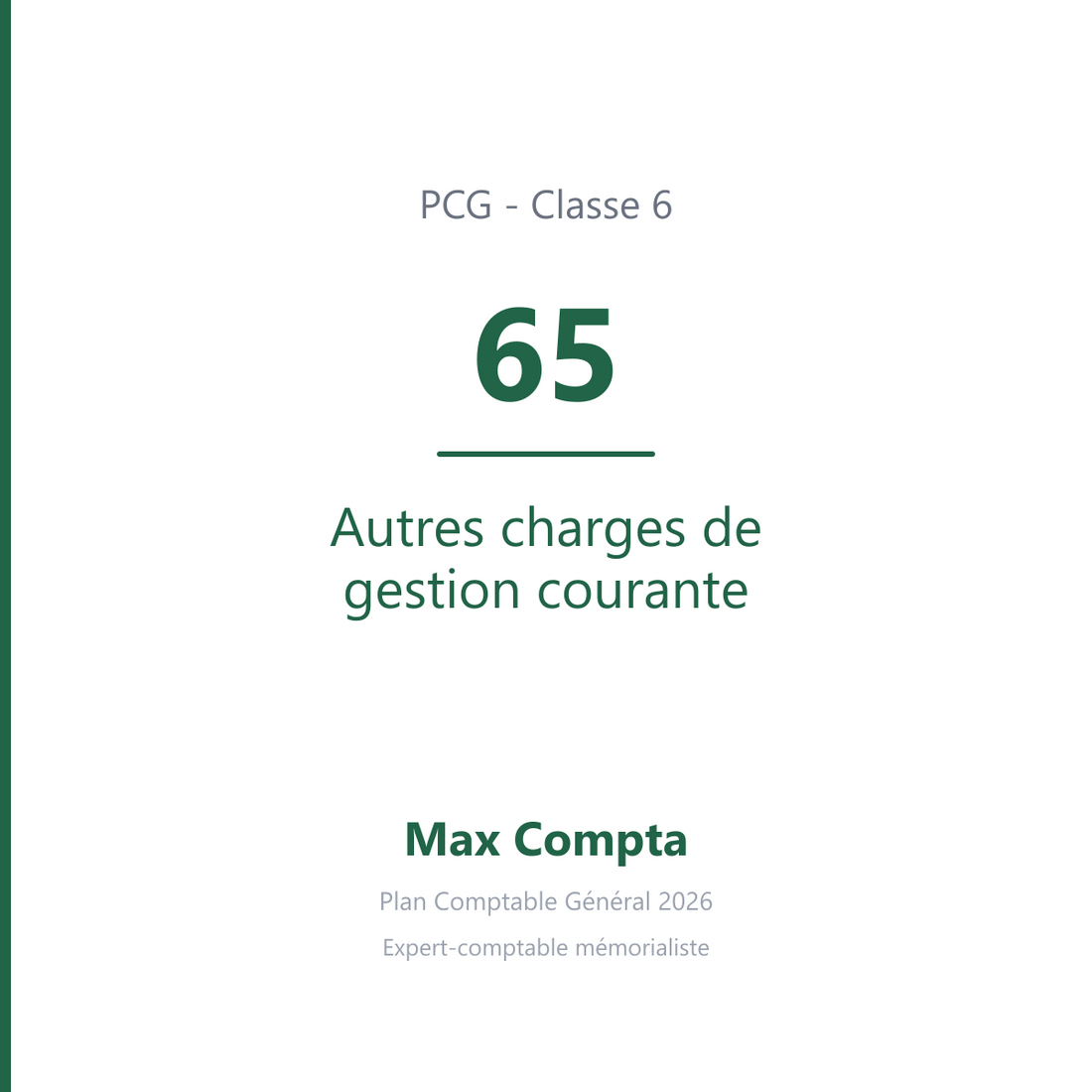 Compte 65 Autres charges de gestion courante - PCG classe 6 charges - écriture comptable
