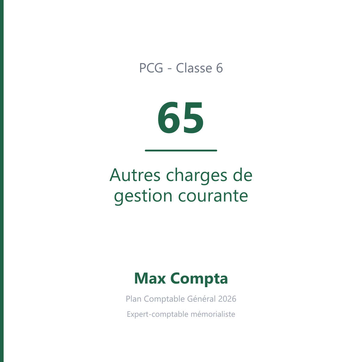 Compte 65 Autres charges de gestion courante - PCG classe 6 charges - écriture comptable